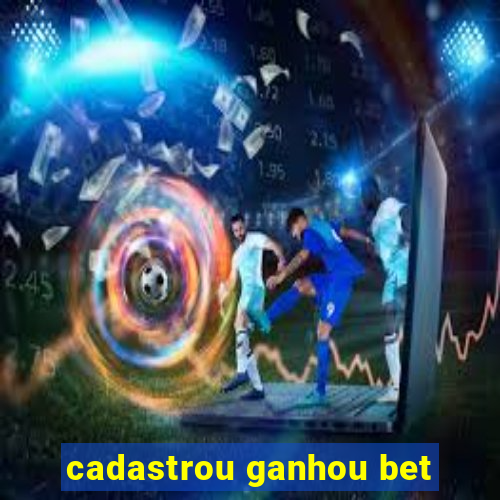 cadastrou ganhou bet